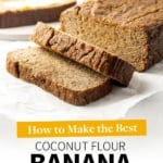 coconut flour banana bread pin for pinterest